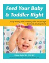 Feed Your Baby - Toddler Right