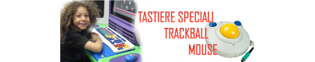 Trackball/mouse/ tastiere speciali